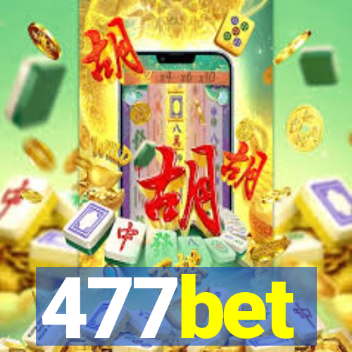 477bet