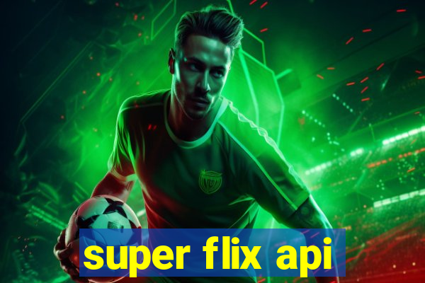 super flix api