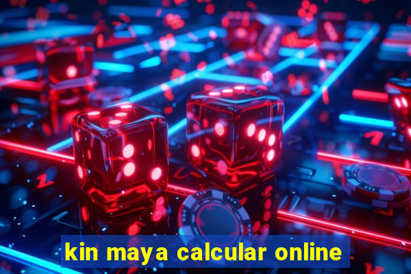 kin maya calcular online