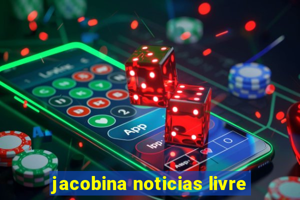 jacobina noticias livre