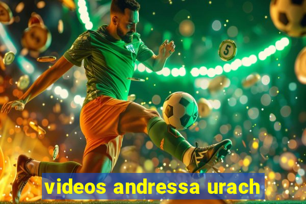 videos andressa urach