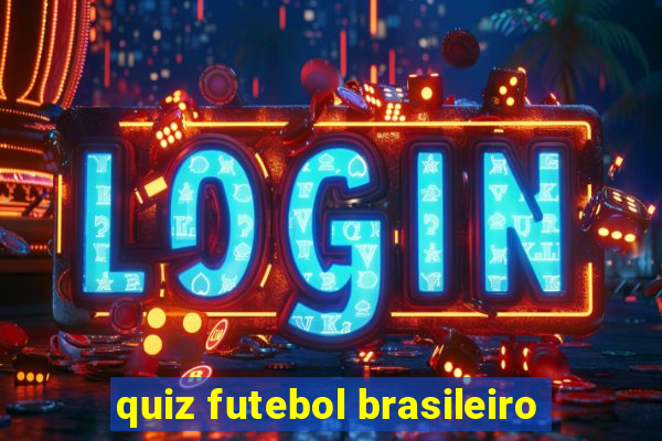 quiz futebol brasileiro