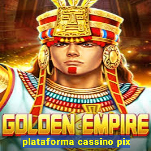 plataforma cassino pix