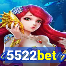 5522bet