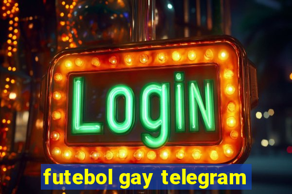 futebol gay telegram