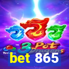 bet 865