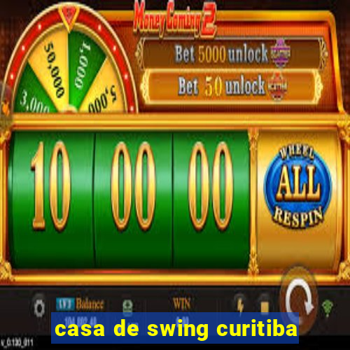 casa de swing curitiba