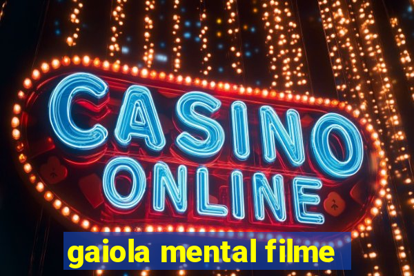 gaiola mental filme