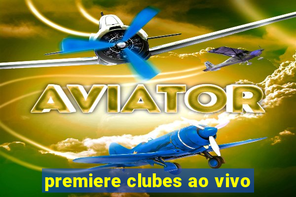 premiere clubes ao vivo