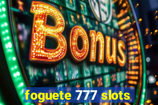 foguete 777 slots