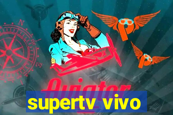 supertv vivo