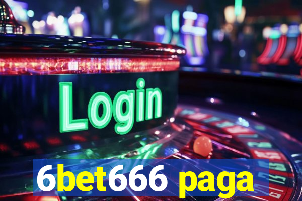 6bet666 paga