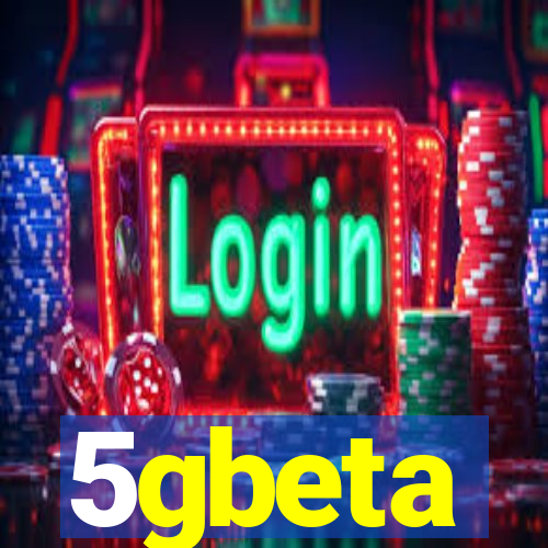 5gbeta