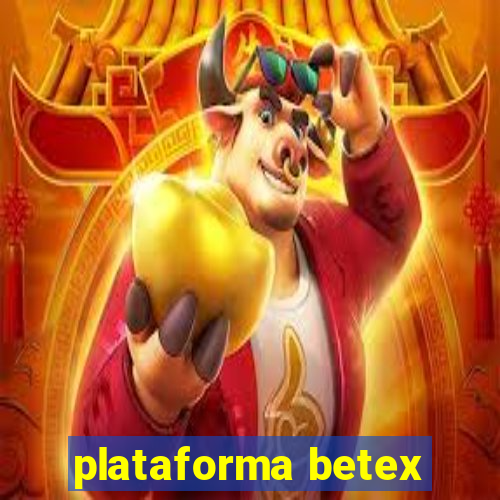 plataforma betex