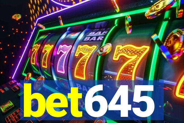 bet645