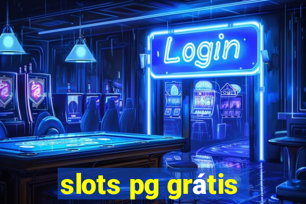 slots pg grátis