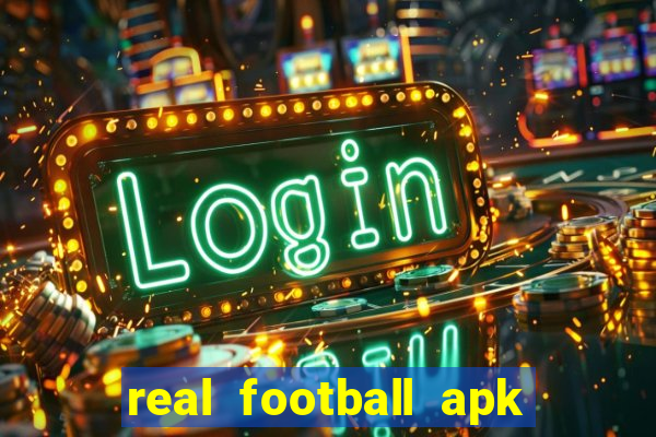 real football apk dinheiro infinito