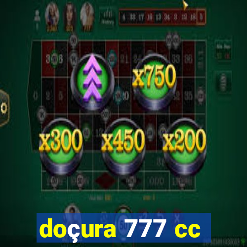 doçura 777 cc