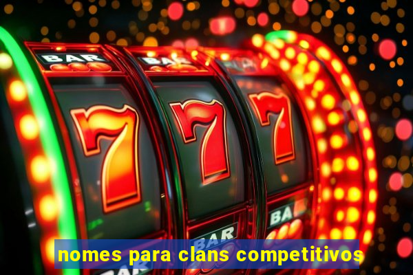 nomes para clans competitivos