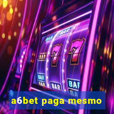 a6bet paga mesmo