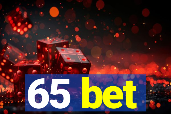 65 bet