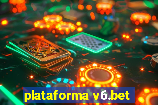 plataforma v6.bet