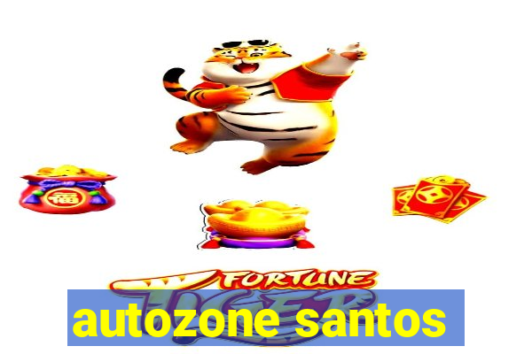 autozone santos