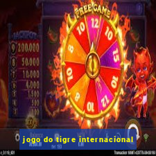 jogo do tigre internacional