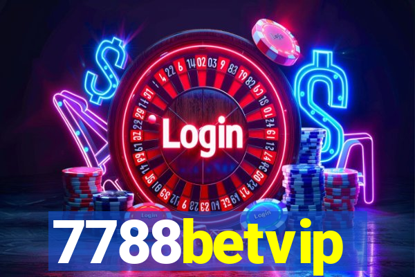 7788betvip