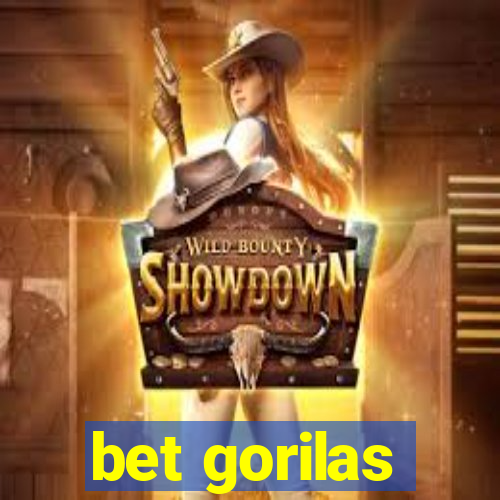 bet gorilas