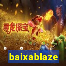 baixablaze