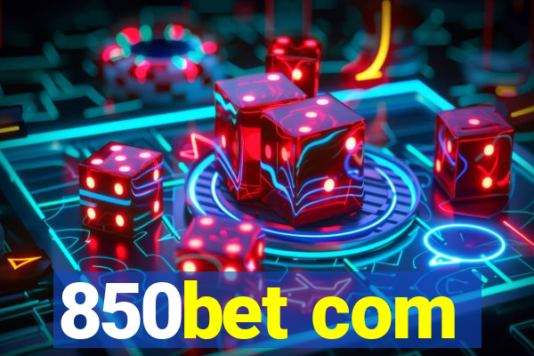 850bet com