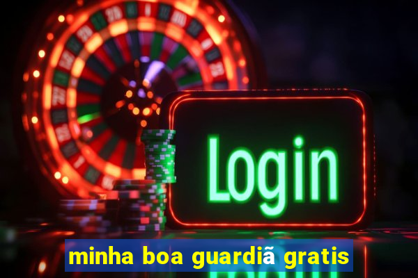 minha boa guardiã gratis