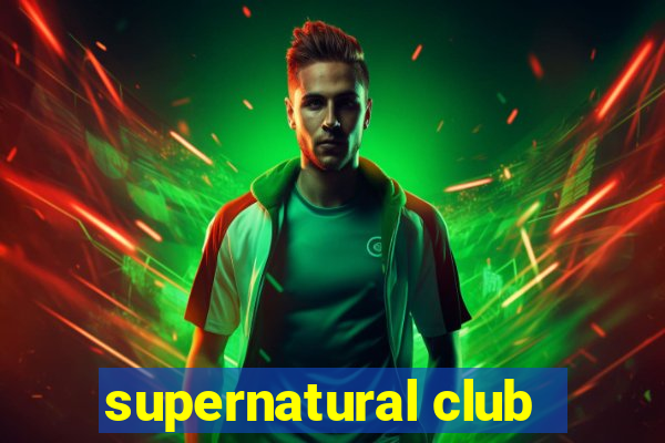 supernatural club