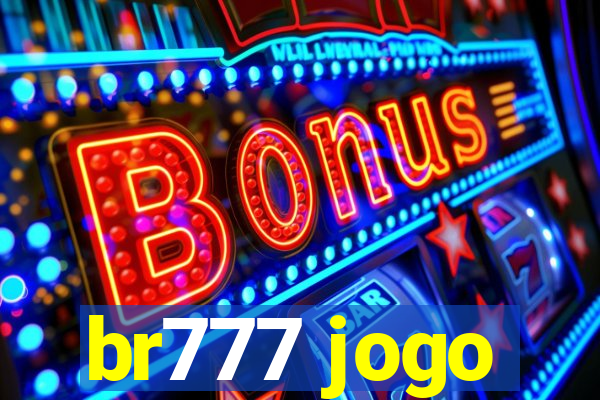 br777 jogo