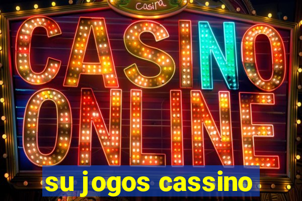 su jogos cassino