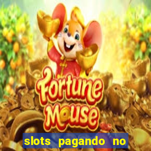 slots pagando no cadastro saque free 2024