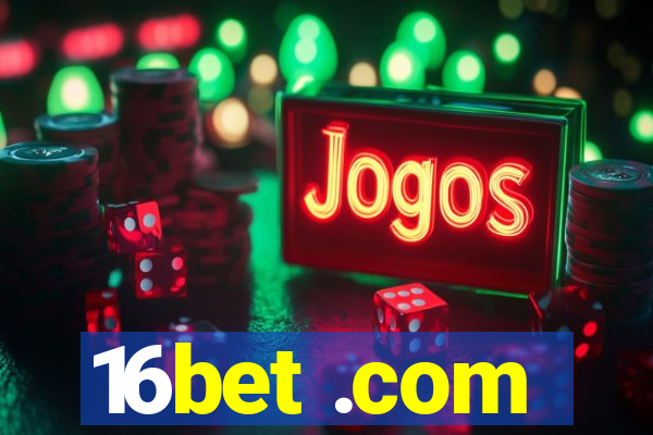 16bet .com