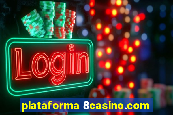 plataforma 8casino.com