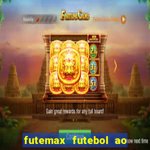 futemax futebol ao vivo 4.0 apk