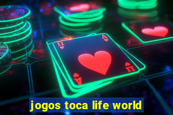 jogos toca life world