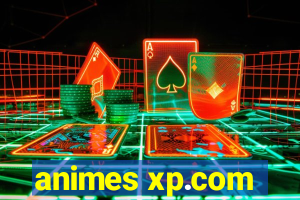 animes xp.com