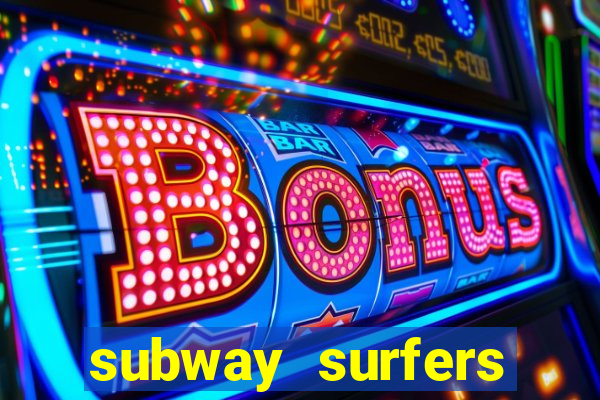 subway surfers money bet