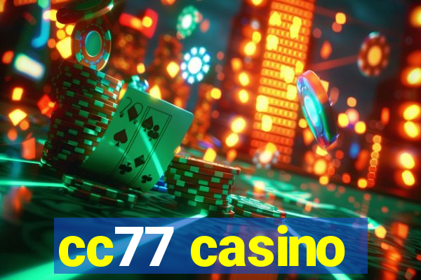 cc77 casino