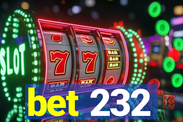 bet 232