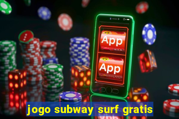 jogo subway surf gratis