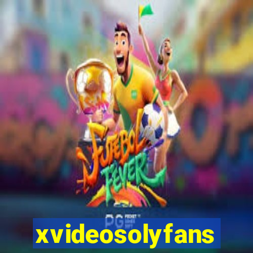 xvideosolyfans