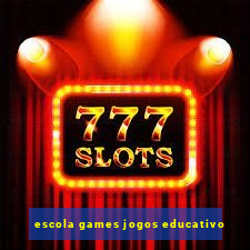 escola games jogos educativo