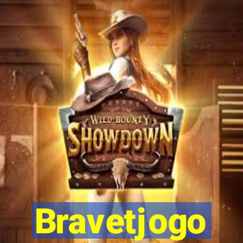 Bravetjogo