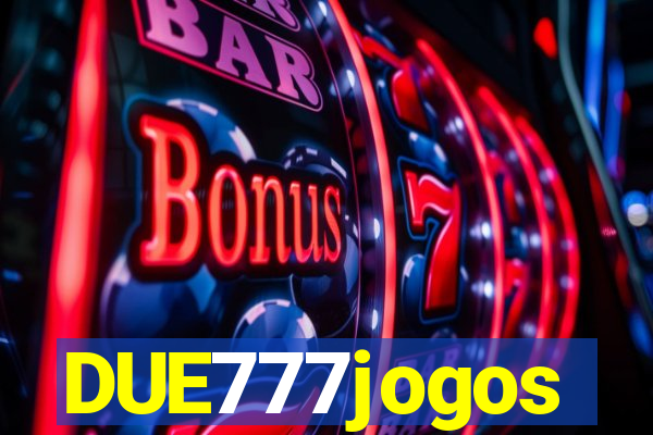 DUE777jogos